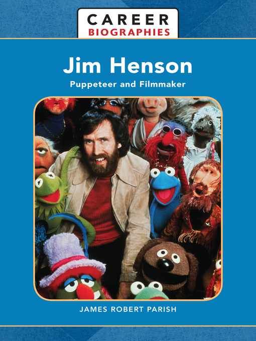 Title details for Jim Henson by James Robert Parish - Available